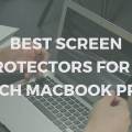 Best Screen Protectors for 16-Inch MacBook Pro