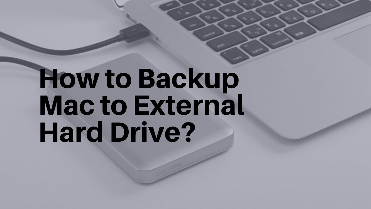 how to backup on mac to external hard drive