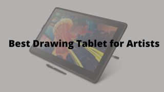 best drawing tablets for artists